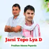 About Jarsi Topo Lya D Song